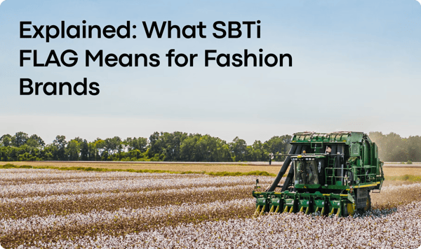 Explained: What SBTi FLAG Means for Fashion Brands